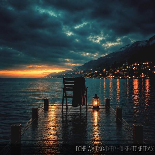 Done Waiting – Tonetrax